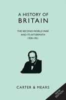 A History of Britain Book VIII: The Second World War and Its Aftermath 1939 - 1951 1906768498 Book Cover