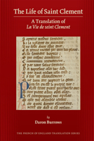 The Life of Saint Clement: A Translation of La Vie de Seint Clement 0866985433 Book Cover