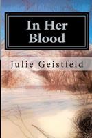 In Her Blood 1481014331 Book Cover