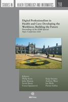 Digital Professionalism in Health and Care: Developing the Workforce, Building the Future 1643683101 Book Cover