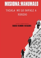 Misiona Manumalo: Taiala Mo Le Savali A Keriso (Samoan Edition) 0648615715 Book Cover