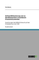 Zeitwertbilanzierung Von Zu Handelszwecken Erworbenen Finanzinstrumenten 364064073X Book Cover