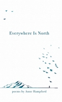 Everywhere Is North 164662663X Book Cover