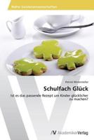 Schulfach Gluck 3639471857 Book Cover