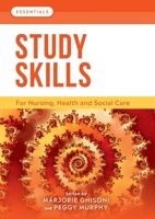 Study Skills: For Nursing, Health and Social Care 1908625651 Book Cover