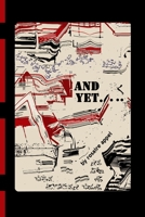 AND YET... 1105572285 Book Cover