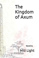 The Kingdom of Axum B0G4CBSDXG Book Cover