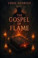 The Gospel of Flame B0F4RNQDCL Book Cover