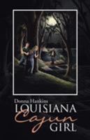 Louisiana Cajun Girl 150435172X Book Cover