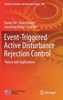 Event-Triggered Active Disturbance Rejection Control: Theory and Applications 9811602921 Book Cover