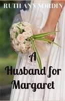 A Husband for Margaret B0C14GVDFV Book Cover