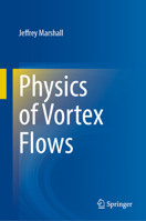 Physics of Vortex Flows 3032010500 Book Cover