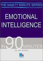 Emotional Intelligence in 90 Minutes 1852525258 Book Cover