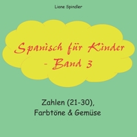 Spanisch für Kinder - Band 3 (German Edition) 3752645202 Book Cover