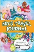 Kids Travel Journal: My Trip to Niagara Falls 1304212203 Book Cover