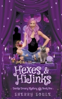 Hexes and Hijinks B0BCR3H722 Book Cover