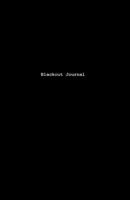 Blackout Journal: Lined Journal, 120 Pages, 5.5 x 8.5, Soft Cover (Notebooks and Journals) 1727531140 Book Cover