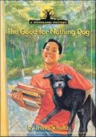 The Good-for-nothing Dog (Woodland Mysteries S.) 0780272382 Book Cover