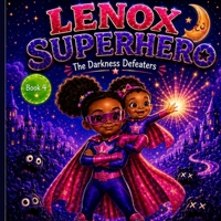 Lenox Superhero: The Darkness Defeaters B0HH9LK5P7 Book Cover