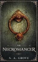 The Necromancer (House Dannegiatti 1, Legends of the Shattered Lands 1) 1502779919 Book Cover