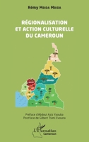 Régionalisation et action culturelle au Cameroun 2336405075 Book Cover