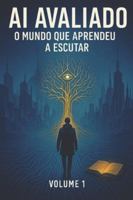 AI: O MUNDO QUE APRENDEU A ESCUTAR B0FYLSN5YM Book Cover