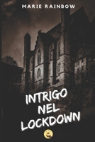 Intrigo nel lockdown B09WCQL771 Book Cover