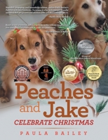 Peaches and Jake Celebrate Christmas 1664110216 Book Cover
