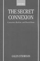 The Secret Connexion: Causation, Realism, and David Hume (Clarendon Paperbacks) 0199605858 Book Cover
