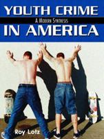 Youth Crime in America: A Modern Synthesis 013026184X Book Cover
