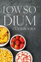 Low Sodium Cookbook: Healthy Low-Sodium Recipes B096HTQ4JJ Book Cover