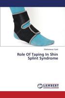 Role Of Taping In Shin Splint Syndrome 3659503894 Book Cover