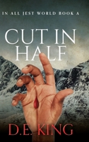 Cut In Half: In All Jest World Book A 1764090012 Book Cover