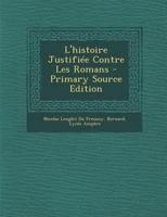 L'Histoire Justifi�e Contre Les Romans 1271419882 Book Cover