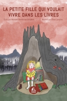 La petite fille qui voulait vivre dans les livres 2925064167 Book Cover