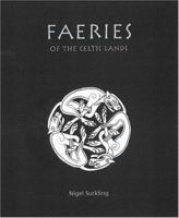Faeries of the Celtic Lands (Facts Figures & Fun) 1904332749 Book Cover
