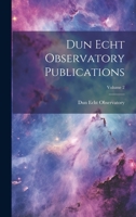 Dun Echt Observatory Publications; Volume 2 1022552635 Book Cover