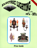 Electric Lighting of the '20s & '30s 0891453881 Book Cover