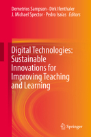 Digital Technologies: Sustainable Innovations for Improving Teaching and Learning 3319734164 Book Cover