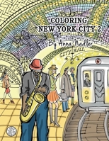 Coloring New York City 2: 24 unique and original illustrations of New York to color! Cities and architecture adult coloring book. (New York drawings) B083XVFP97 Book Cover