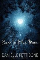 Back In Blue Moon 150690839X Book Cover