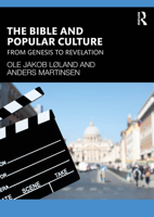 The Bible and Popular Culture: From Genesis to Revelation 1032534753 Book Cover