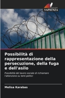 Possibilità di rappresentazione della persecuzione, della fuga e dell'asilo (Italian Edition) 6209613004 Book Cover