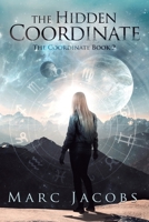 The Hidden Coordinate 0578697904 Book Cover