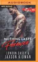 Nothing Lasts Forever 1978689012 Book Cover