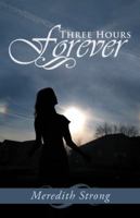 Three Hours Forever 1490898573 Book Cover