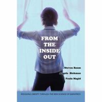 From the Inside Out: Resolving Obesity through the new science of Bariatrics 0595425852 Book Cover