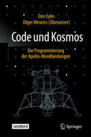 Computer, Code und Kosmos: Die Programmierung der Apollo-Mondlandungen 3658500301 Book Cover