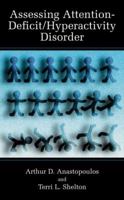 Assessing Attention-Deficit/Hyperactivity Disorder (Topics in Social Psychiatry) 0306463881 Book Cover