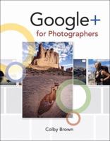 Google+ for Photographers 0321820401 Book Cover